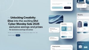 Unlocking Creativity: Dive into the Exciting Divi Cyber Monday Sale 2025 for Exclusive Savings and Prizes