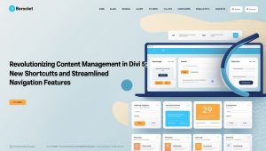 Revolutionizing Content Management in Divi 5: New Shortcuts and Streamlined Navigation Features