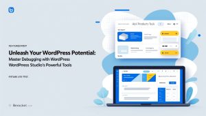 Unleash Your WordPress Potential: Master Debugging with WordPress Studio's Powerful Tools