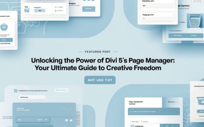Unlocking the Power of Divi 5’s Page Manager: Your Ultimate Guide to Creative Freedom