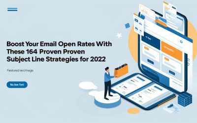 Boost Your Email Open Rates with These 164 Proven Subject Line Strategies for 2022