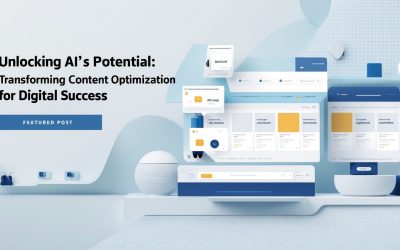 Unlocking AI’s Potential: Transforming Content Optimization for Digital Success