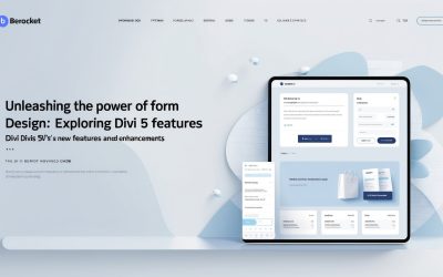 Unleashing the Power of Form Design: Exploring Divi 5’s New Features and Enhancements