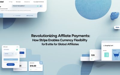Revolutionizing Affiliate Payments: How Stripe Enables Currency Flexibility for Global Affiliates