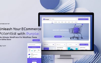 Unleash Your E-commerce Potential with Purple: The Ultimate WordPress Theme for Online Stores